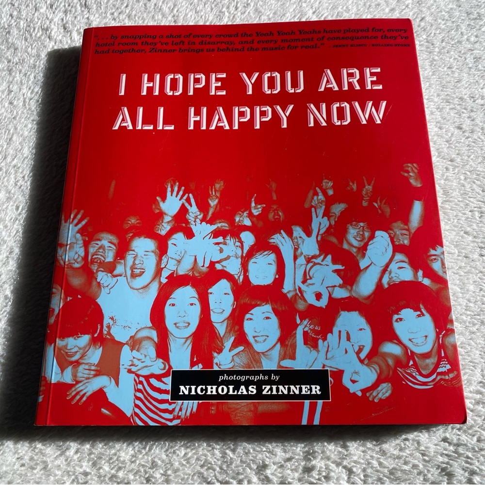 I Hope You are Happy Now Yeah Yeah Yeahs pictorial trade paperback 2005
